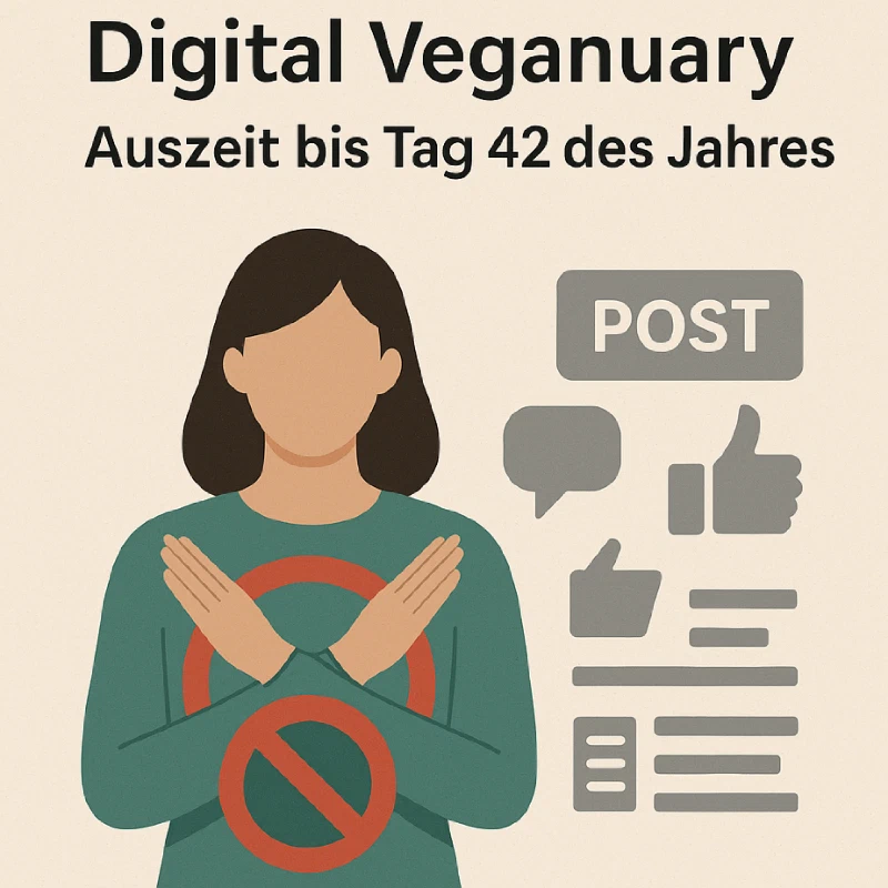 Digital Veganuary: 42 Tage bewusster Abstand von Social Media