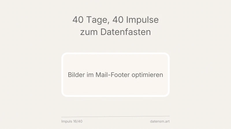 Mail-Footer: das übersehene Datenpaket in jeder Nachricht