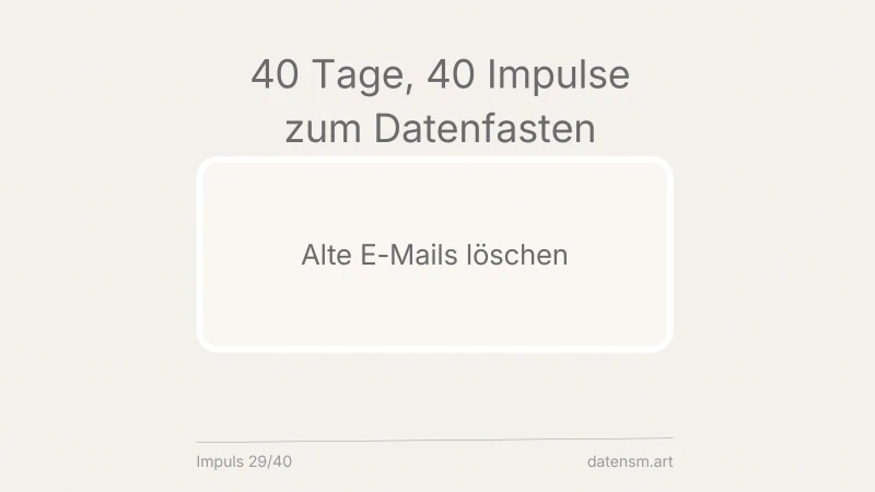 Alte E-Mails löschen: nicht jedes digitale Relikt muss ewig aufgehoben werden