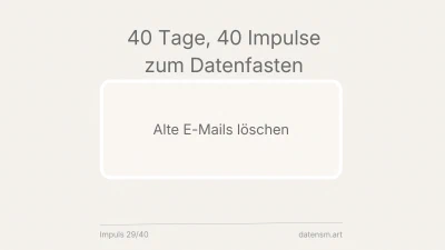 Alte E-Mails löschen: nicht jedes digitale Relikt muss ewig aufgehoben werden