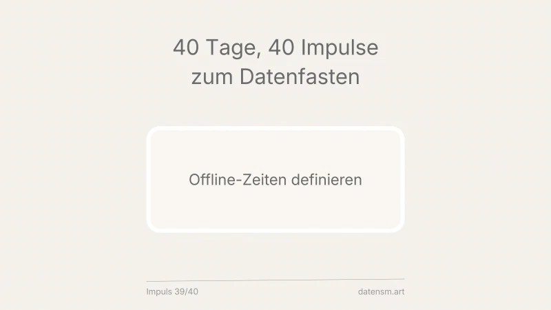 Offline-Zeiten: der nachhaltigste Datenverkehr entsteht gar nicht erst