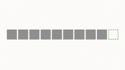 Eine Reihe von acht grauen geometrischen Blöcken in einer Linie, gefolgt von einer deutlichen Lücke, in der ein neunter Block fehlen würde, die Lücke markiert durch eine dünne gestrichelte grüne Kontur.